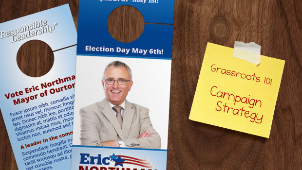 Grassroots 101: How to Build a Comprehensive, Bottom Up, Campaign Strategy by Using Door Hangers