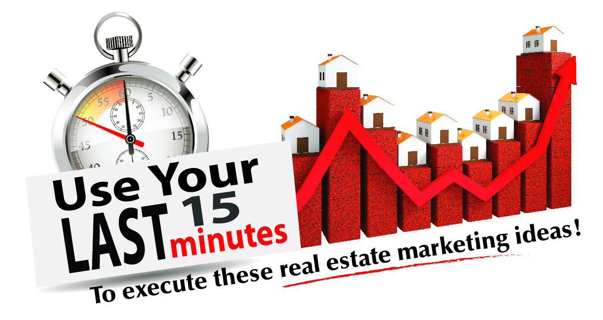 Header image for a post titled 15-Minute Real Estate Marketing Ideas